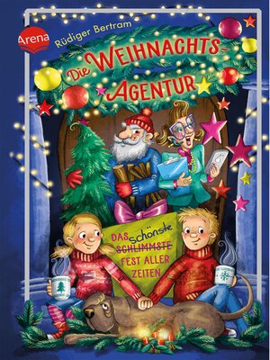 cover image of Die Weihnachtsagentur. Das schönste Fest aller Zeiten